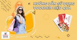 Hướng dẫn cách sử dụng Voucher hiệu quả nhất khi mua sắm tiêu dùng